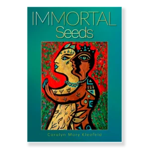 Carolyn Mary Kleefeld | Author: Immortal Seeds